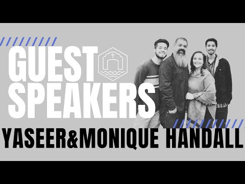 Guest Speakers - Yaseer and Monique Handall | November 5, 2023