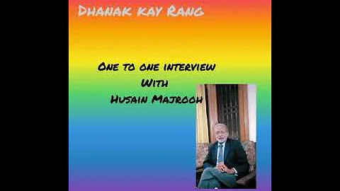 One to one interview with Husain Majrooh
