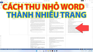 Cách Thu Nhỏ Word Thành Nhiều Trang