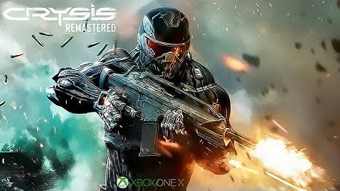 Crysis Remastered - XBox One X Enhanced Gameplay - Performance Mode 60 FPS