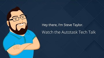 Autotask PSA - Tech Chat