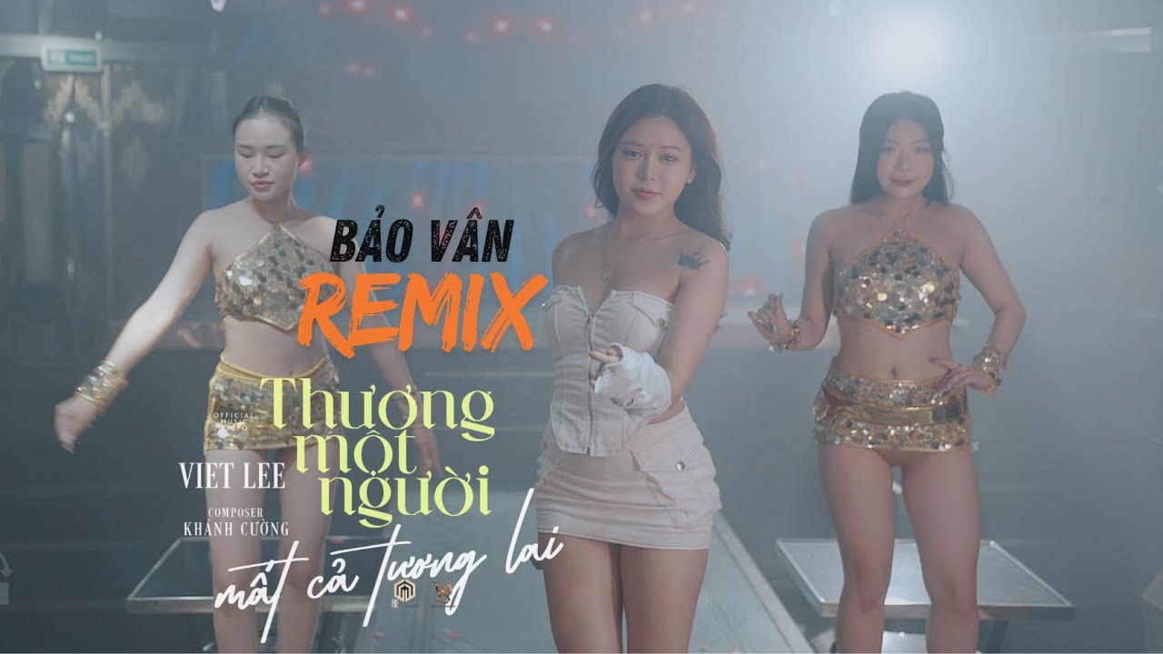 Thương Một Người Mất Cả Tương Lai (Remix) - Bảo Vân x Viet Lee   | Đâu Phải Yêu Hết Lòng...