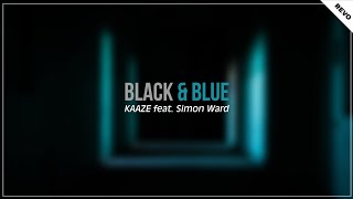 Kaaze ft. Simon Ward - Black & Blue