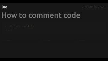 How to comment code #lua