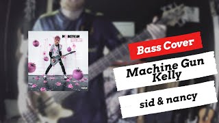Machine Gun Kelly - sid & nancy | Bass Cover | + TABS