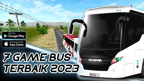 🔥 TOP 7 🔥 GAME ANDROID BUS SIMULATOR TERBAIK 2023
