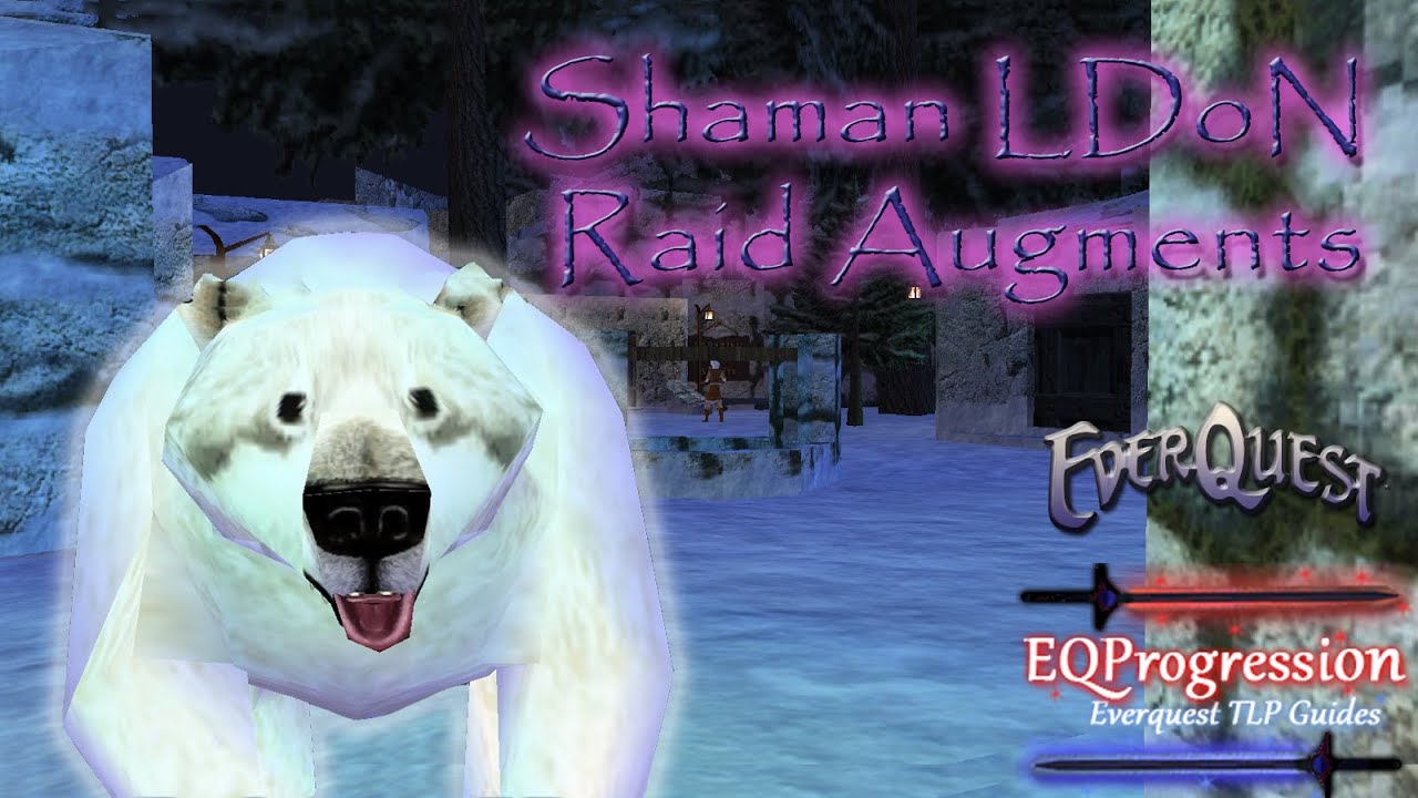 Everquest Shaman LDoN Raid Augments Guide YouTube