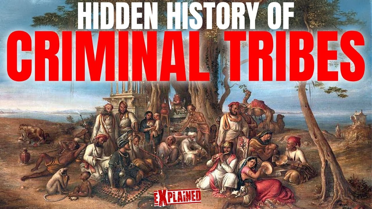 Hidden History of Criminal Tribes 