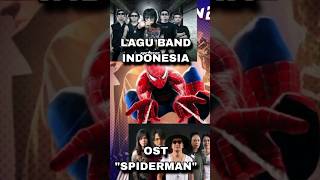 KAMU HARUS TAU ! LAGU BAND INDONESIA JADI SOUNTRACK "SPIDERMAN" #spiderman #sountrack #/rif #edane