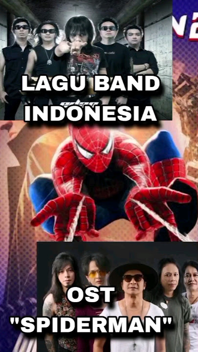 KAMU HARUS TAU ! LAGU BAND INDONESIA JADI SOUNTRACK 'SPIDERMAN' #spiderman #sountrack #/rif #edane