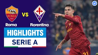 Highlights Roma vs Fiorentina | Thẻ đỏ nghiệt ngã - Dybala lập cú đúp thần sầu