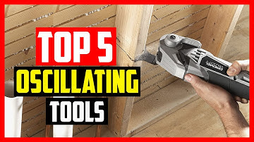 Top 5 Best Oscillating Tools Review 2022