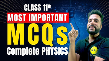 Most Important MCQs of Complete Physics | Class 11th Physics NCERT revision with Ashu Sir
