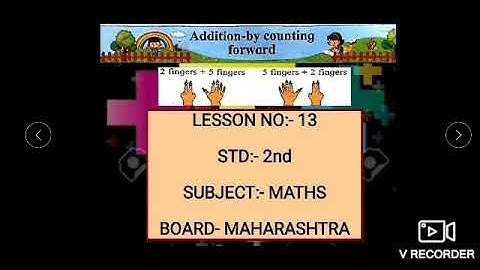 Std-2nd, Sub-Maths, 13-Addition by counting forward.(Text book Explanation and exercise with notes)