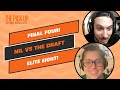 FINAL FOUR! Plus NIL vs the Draft &amp; more