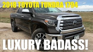 Review: 2018 Toyota Tundra 1794  Reliable Luxury Without the Flamboyance