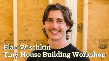Student review: 10 day Tiny House Building Workshop at Wild Abundance. Learn to build DIY Tiny Home