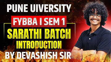 FY BBA Semester 1 | Pune University | Course Introduction by Devashish Sir | AKCA
