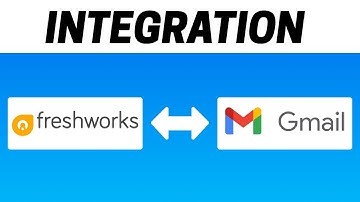 How to Integrate Freshworks with Gmail