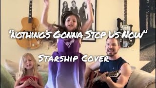 Daddy/daughter duet “Nothing’s Gonna Stop Us Now” Starship acoustic cover