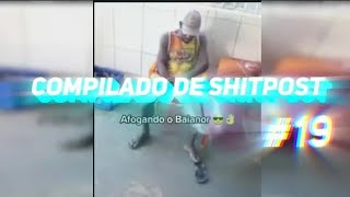 MEMES E SHITPOSTS #19