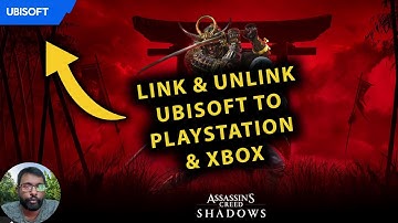 How To Link & Unlink Ubisoft Connect To Sony PlayStation Network (PSN) & Microsoft Xbox!