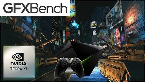 Shield TV - GFXBench 3.1 - OpenGL