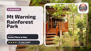 Mt Warning Rainforest Park - Perfect Place to Stay | Murwillumbah, Australia🛏️