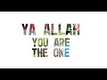 Ya allah  you are the one