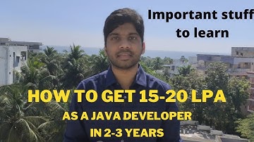 How to get higher package as a JAVA Developer | Mandatory topics to learn to get 15-20 LPA