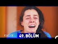 Kadın 49. Bölüm