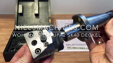 Wohlhaupter UPA2 SK40 and 2 Morse Taper Boring Head