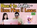 Koreans React to Essa Mina É Louca - Anitta Part. Jhama [Music Video Reaction] / Hoontamin