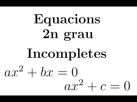 Vídeo: Com Es Resol Una Equació De Segon Grau: Exemples