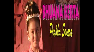BHUANA KERTA  - PRABHA SWARA - LAGU PERJUANGAN RAKYAT BALI