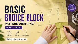 ♦️How to Draft a Basic Bodice Block Pattern Using Your Own Measurements | Full Tutorial✂️