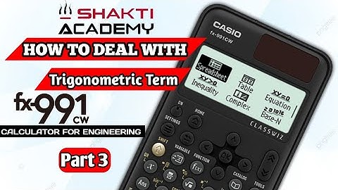 Casio Fx-991CW Calculator Tutorial:- How To Deal With Trigonometric Terms || FX-991CW Series ||