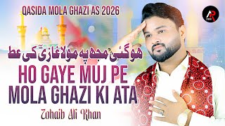 Ho E Muj Pe Mola Ghazi Ki Ata - Zohaib Ali Khan Qasida Mola Ghazi Abbas As - 2025