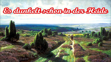 Thumbnail of Es dunkelt schon in der Heide - Deutsches Volkslied/German Folk Song + English translation