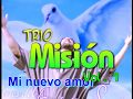 Jesus mi nuevo amor - Trio Misión