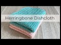 The EASIEST Herringbone Dichcloth Crochet Tutorial