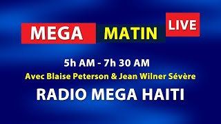Haiti Live News: Journal MEGA Maten Radio MEGA EN DIRECT 29 Novembre 2023, Nouvelle Sou Haiti Live