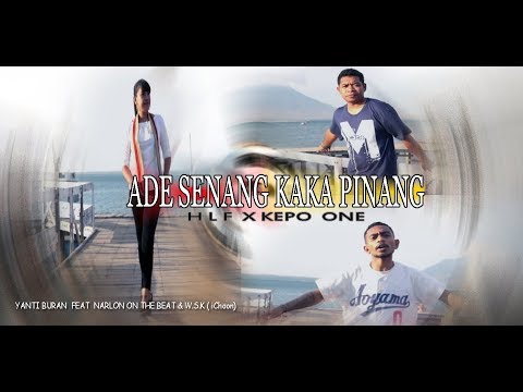 Ade Senang Kaka Pinang_H L F_X_KEPO_ONE_Official MV 2019