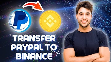 How To Transfer From Paypal To Binance 2024 (Send Paypal to Binance Money Transfer)