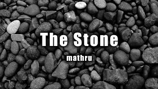 The stone