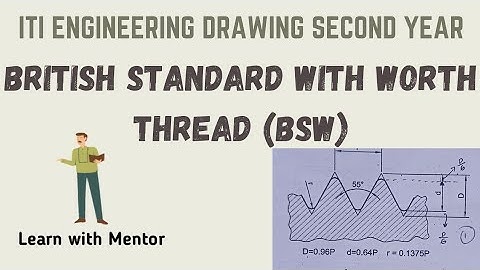 BRITISH STANDARD WITH WORTH (BSW) THREAD DRAWING