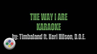 Timbaland The Way I Are Karaoke