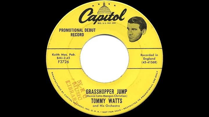 1957 Tommy Watts (Tommy Watt) - Grasshopper Jump