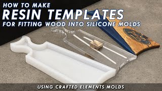 Making A Resin Template For Tracing & Routering Wood To Fit Our Silicone Molds - Time Saving Tip