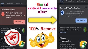 google critical security alert remove gmail | gmail account critical security alert | gmail security